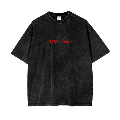 Cash Only Baggy Tee